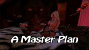 Video porn A Master Plan HD