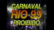 Download video sex hot Carnaval Proibido Rio 99 online