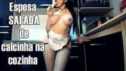 Free download video sex Esposa puta se exibindo de calcinha na cozinha te fazendo Gozar enquanto o CORNO trabalha HD