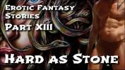 Watch video sex hot Erotic Fantasy Stories 13 colon Hard as Stone fastest