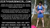 Video sex hot Dirtygardengirl fuck her dirty ass with Dragon dildo from mr period Hankey Toys outdoor online high speed