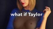 Download video sex hot Taylor Swift will make you jizz HD in TubeXxvideo.Com