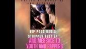 Download video sex Vip Pass Radio Hosted by commat docgigz and Mr period CUnnlingus aka Mr period flresh STRIP CLUB MUSIC FEST and Real talk online